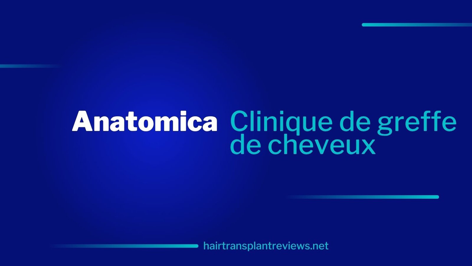 Anatomica Clinic – Avis, Coûts et Ce Qu'il Faut Savoir (2025)
