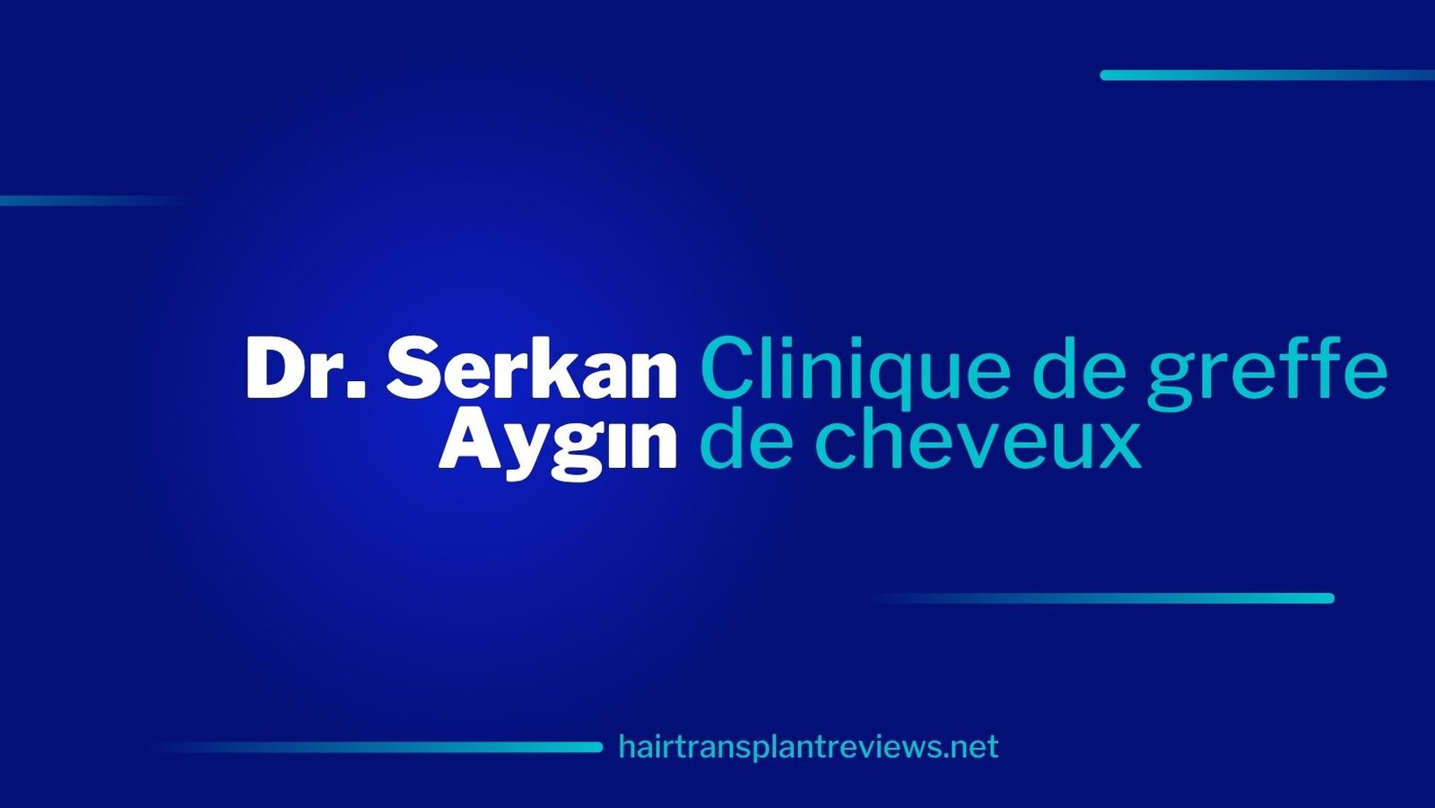 Dr. Serkan Aygın Clinic – Avis, Coûts et Ce Qu'il Faut Savoir (2025)