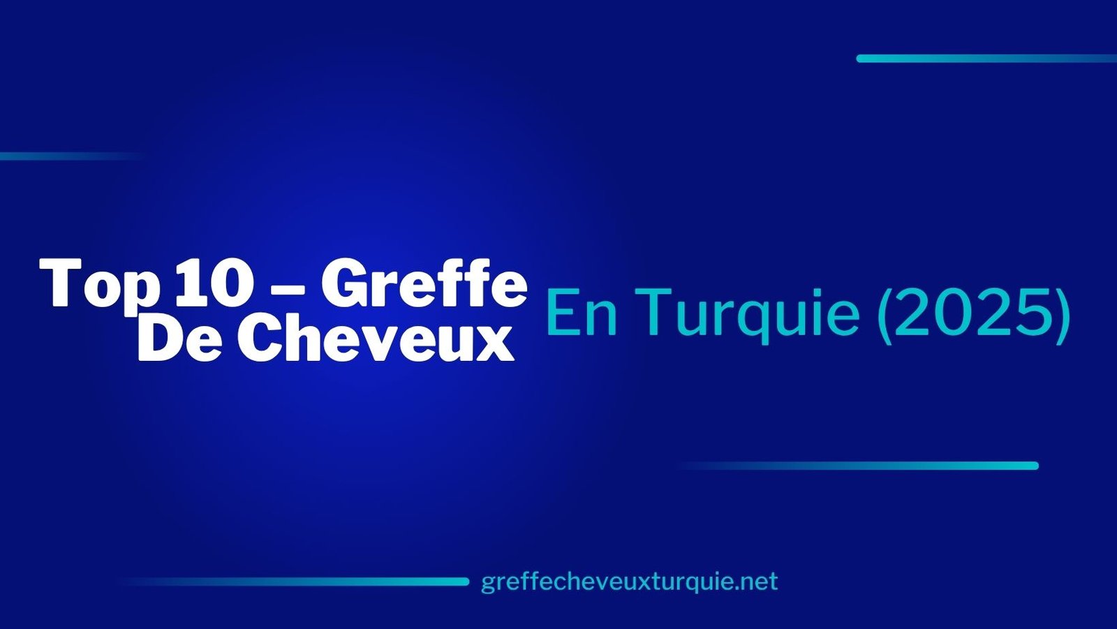Top 10 – Greffe De Cheveux En Turquie (2025)