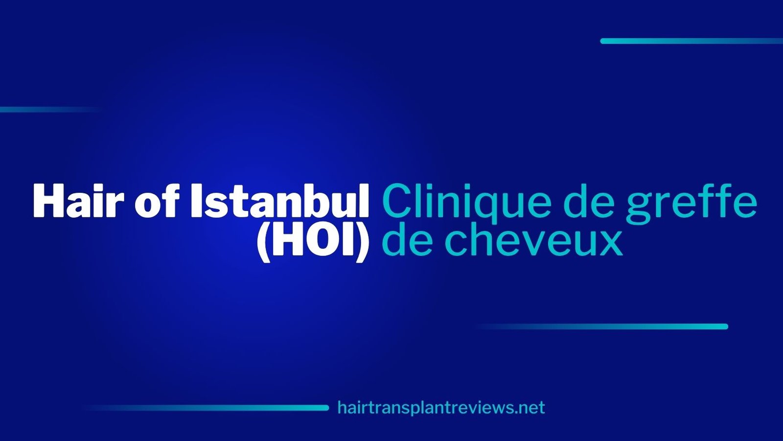 Hair of Istanbul (HOI) Clinic – Avis, Coûts et Ce Qu'il Faut Savoir (2025)