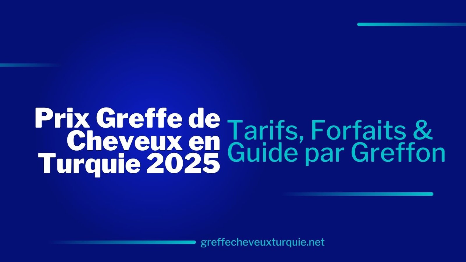 Prix Greffe de Cheveux en Turquie 2025 – Tarifs, Forfaits & Guide par Greffon