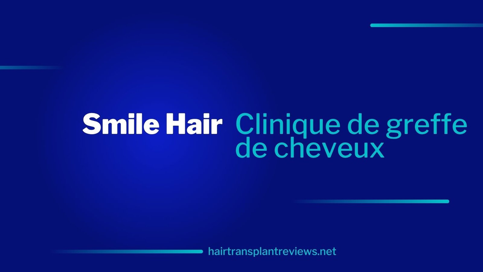 Smile Hair Clinic – Avis, Coûts et Ce Qu'il Faut Savoir (2025)